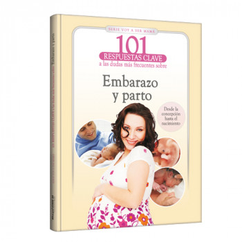 101 respuestas clave… Embarazo y parto