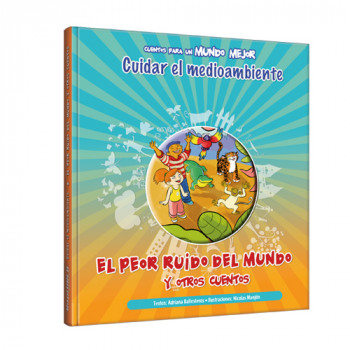 El peor ruido del mundo y otros cuentos