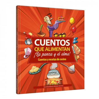 Cuentos que alimentan ¡La panza y el alma!