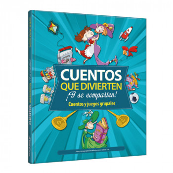 Cuentos que divierten ¡Y se comparten!