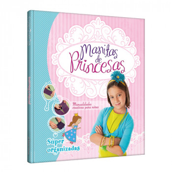 Manitas de princesas - Súper organizadas