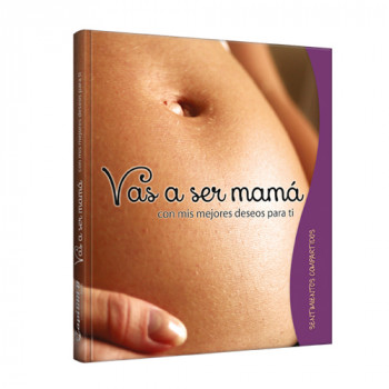 Vas a ser mamá