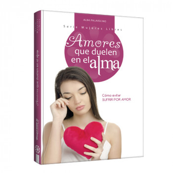 Amores que duelen en el alma